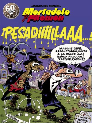 cover image of Mortadelo y Filemón. ¡Pesadiiillaaaa! (Magos del Humor 58)